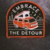 Iron & Resin Embrace The Detour Patch All Apparel