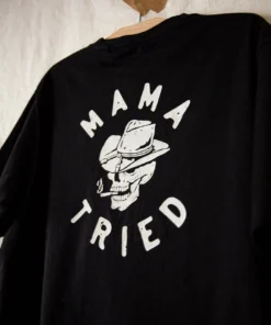 Iron & Resin Mama Tried Tee All Apparel