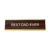 He Said, She Said Best Dad Ever Nameplate